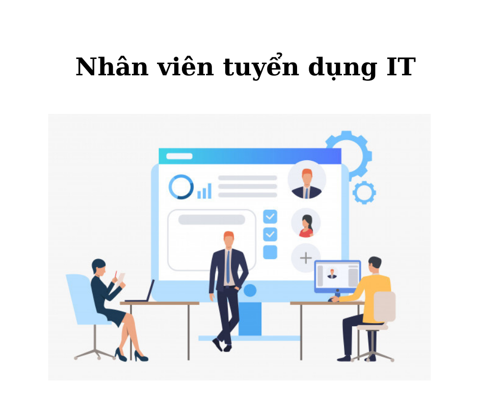 Nhân viên tuyển dụng IT